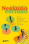 Nessuno escluso: La forza della diversità per risolvere problemi complessi nella vita e sul lavoro. E-book. Formato EPUB ebook