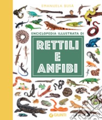 Rettili e anfibi. E-book. Formato EPUB ebook di Emanuela Busà