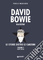David Bowie. Blackstar: Le storie dietro le canzoni. Volume 2: 1977-2016. E-book. Formato PDF