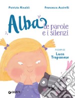 Alba. Le parole e i silenzi. E-book. Formato PDF ebook