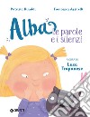 Alba. Le parole e i silenzi. E-book. Formato PDF ebook