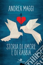 Storia di amore e di rabbia. E-book. Formato EPUB ebook