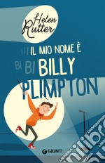 Il mio nome è Billy Plimpton. E-book. Formato EPUB ebook