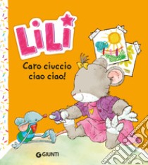 Caro ciuccio, ciao ciao!. E-book. Formato EPUB ebook di Rosalba Troiano