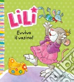 Lili. Evviva il vasino!. E-book. Formato EPUB ebook