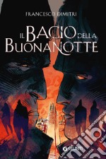 Il bacio della buonanotte. E-book. Formato EPUB ebook