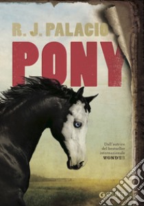 Pony. E-book. Formato PDF ebook di R. J. Palacio