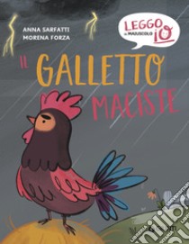 Il galletto Maciste. E-book. Formato EPUB ebook di Anna Sarfatti