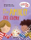 Per il mio amico del cuore. E-book. Formato EPUB ebook di Roberto Morgese