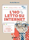 L’ho letto su internet: False credenze e miti da sfatare per saperne sempre una più degli altri. E-book. Formato EPUB ebook di Emilio Silvestri