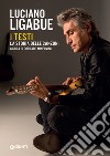 Luciano Ligabue: I testi. La storia delle canzoni. E-book. Formato EPUB ebook