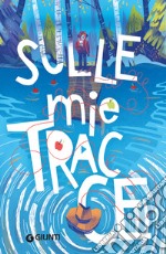 Sulle mie tracce. E-book. Formato EPUB ebook