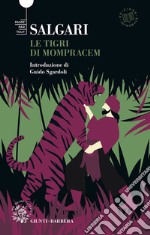 Le tigri di Mompracem. E-book. Formato EPUB ebook