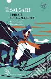 I pirati della Malesia. E-book. Formato PDF ebook