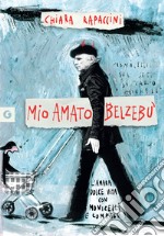 Mio amato belzebù: L’amara Dolce vita con Monicelli e compagnia. E-book. Formato EPUB ebook