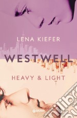 Westwell. Heavy & Light (Edizione italiana). E-book. Formato EPUB ebook