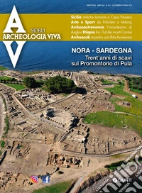 Archeologia Viva n. 221 settembre/ottobre 2023. E-book. Formato PDF ebook