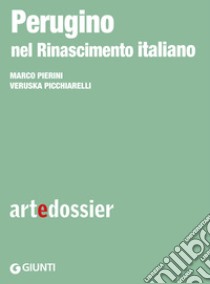 Perugino nel Rinascimento italiano. E-book. Formato EPUB ebook di Marco Pierini