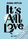 It’s All Love (Edizione italiana). E-book. Formato EPUB ebook