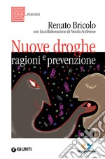 Nuove droghe. Ragioni e prevenzione. E-book. Formato EPUB ebook