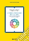 La terapia psicologica in oncologia: L’approccio breve strategico tra mente e malattia. E-book. Formato EPUB ebook