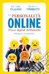 La personalità online: Tracce digitali dell'identità. E-book. Formato EPUB ebook di Stefano Triberti