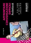 Affrontare conversazioni difficili: Consigli e tecniche per imparare a gestire conversazioni difficili. E-book. Formato PDF ebook di Peter English