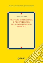 Trattato di psicologia e psicopatologia del comportamento sessuale. E-book. Formato EPUB ebook