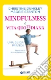 Mindfulness e vita quotidiana: Una guida pratica. E-book. Formato PDF ebook di Maggie Stanton