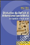 Disturbo da Deficit di Attenzione-Iperattività nei bambini e negli adulti. E-book. Formato EPUB ebook di Annette U. Rickel