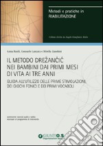 Il metodo Drezancic nei bambini dai primi mesi di vita ai tre anni. E-book. Formato EPUB ebook