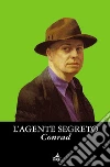 L'agente segreto. E-book. Formato PDF ebook di Joseph Conrad