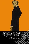 Lo strano caso del Dr. Jekyll e Mr. Hyde. E-book. Formato PDF ebook di Robert Louis Stevenson