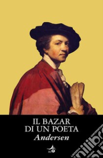 Il bazar di un poeta. E-book. Formato PDF ebook di Hans Christian Andersen