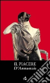 Il piacere. E-book. Formato PDF ebook di Gabriele D'Annunzio