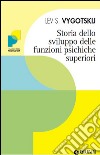 Storia dello sviluppo delle funzioni psichiche superiori. E-book. Formato PDF ebook
