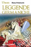 Leggende germaniche. E-book. Formato PDF ebook