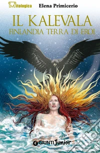 Il Kalevala: Finlandia terra di eroi. E-book. Formato PDF ebook