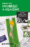 Coccodrilli a colazione. E-book. Formato PDF ebook