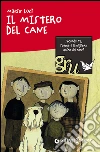 Il mistero del cane. E-book. Formato PDF ebook di Mario Lodi