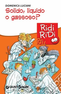Solido, liquido o gassoso?. E-book. Formato PDF ebook