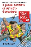 Il piede sinistro di Arnulfo Sementera. E-book. Formato PDF ebook di Claudio Comini