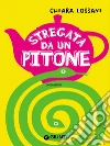 Stregata da un pitone. E-book. Formato PDF ebook di Chiara Lossani