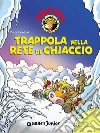 Trappola nella rete di ghiaccio. Mukka Emma. Con stickers. E-book. Formato PDF ebook di Peter Coolbak