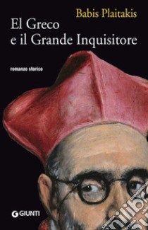 El Greco e il grande inquisitore. E-book. Formato PDF ebook di Babis Plaitakis