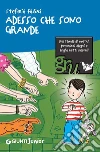 Adesso che sono grande. E-book. Formato PDF ebook di Stefania Fabri