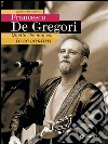 Francesco De Gregori. Quello che non so, lo so cantare. E-book. Formato PDF ebook di Enrico Deregibus