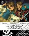Il vascello fantasma. E-book. Formato PDF ebook di Alain Surget