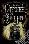 Orrendi per sempre. E-book. Formato PDF ebook