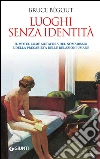 Luoghi senza identità. Il motel come metafora del nomadismo e della precarietà delle relazioni umane. E-book. Formato PDF ebook